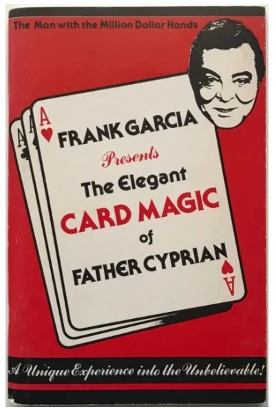 The Elegant Card Magic Of Father Cyprian By Frank Garcia Instant Download